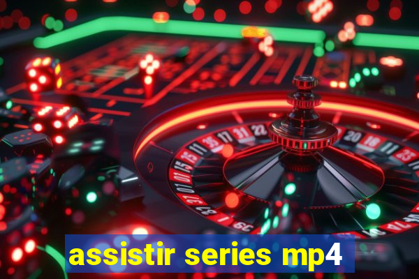 assistir series mp4